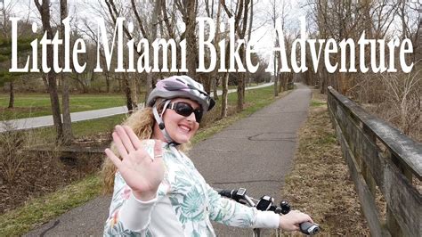 Little Miami Bike Adventure Youtube