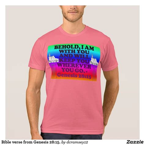 Bible Verse From Genesis 2815 T Shirt Behold I Am With You And Will