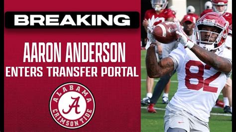 Aaron Anderson Has Entered The Ncaa Transfer Portal Alabama Football Wr To Explore Options