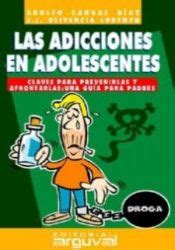 Las Adicciones En Los Adolescentes Adolfo Javier Cangas Diaz Juan My