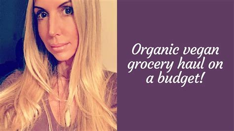 Organic Vegan Grocery Haul Youtube