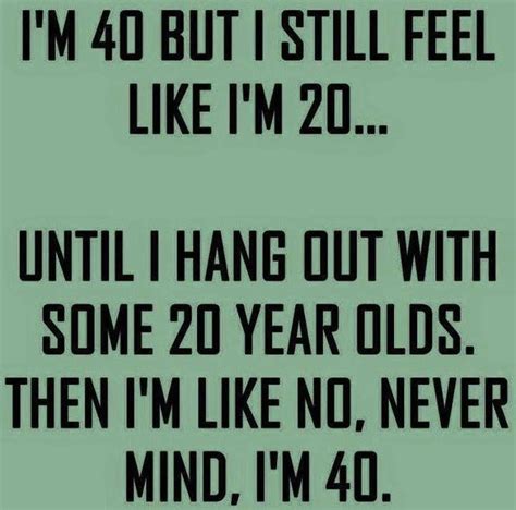 Turning 40 is a doozy. Pin by NOMAD- CHIC on NOMAD CHIC : this is 40 + | Funny ...
