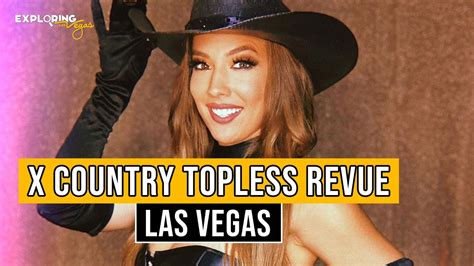 X Country Topless Revue Las Vegas Show YouTube