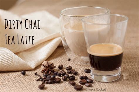 What Makes A Chai Latte Dirty