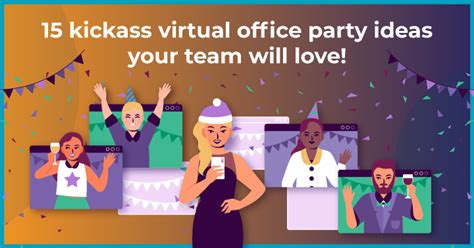 15 Kickass Virtual Office Party Ideas Your Team Will Love