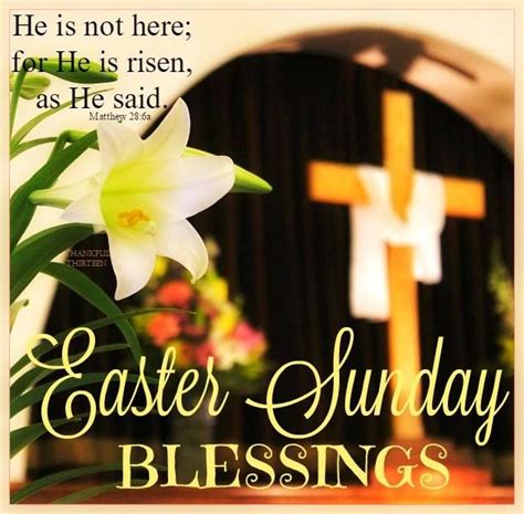 Easter Sunday Blessings He Is Risen Pictures Photos And Images For