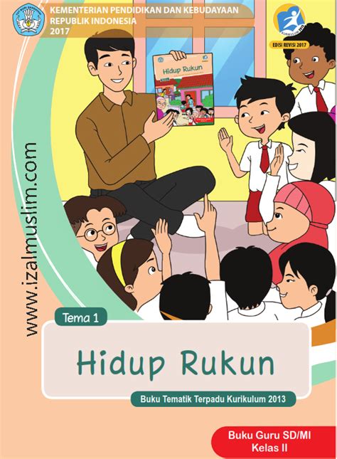 Buku Guru Dan Siswa Tematik Kurikulum 2013 Kelas 2 Sd Mi Semester 1 Revisi Terbaru 2017 Kuahbiru