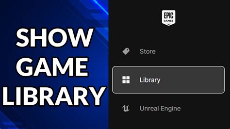 How To Show Game Library On Epic Game Pc Youtube