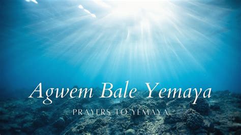 Santeria Prayers For Yemaya Agwem Bale Yemaya Youtube