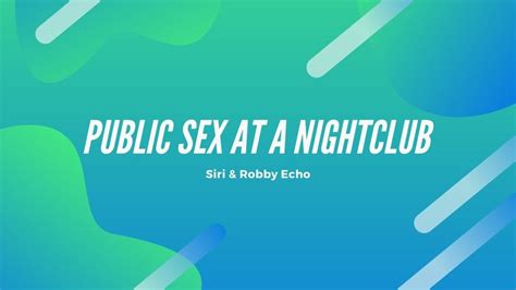 Having Sex In Public At A Club Clip By Siri Dahl Fancentro