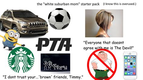 The White Suburban Mom Starter Pack R Starterpacks