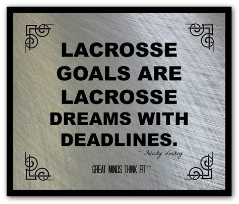 I went to dartmouth college, graduated. Lacrosse Quotes on Motivational Posters