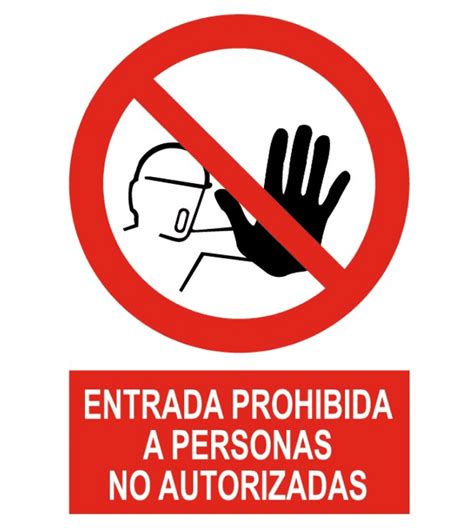 Señal Cartel De Entrada Prohibida Persona No Autorizada Seguridad Ríos Y Ortiz Sl