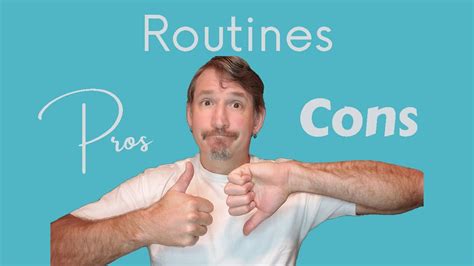 routines pros and cons youtube