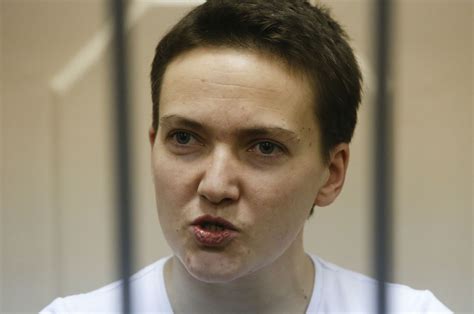 “you have not defeated me and you never will ” ukrainian fighter pilot nadiya savchenko tells