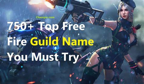 Every player who participates in free fire game wants to create his own character name that is impressive and unique compared to other characters. 750+ Top Free Fire Guild Name You Must Try | ChampW