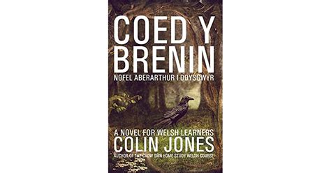 Coed Y Brenin A Novel For Welsh Learners By Colin Jones