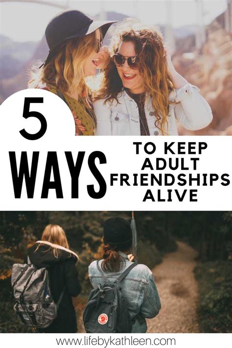 The Secrets To Maintaining Adult Friendships Life By Kathleen