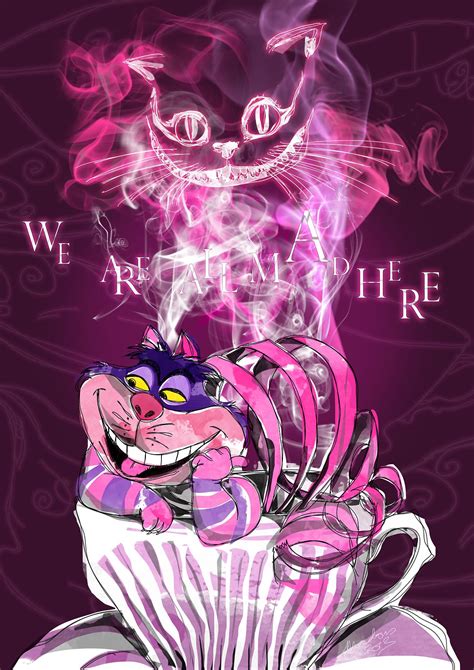 We're all mad here. | Cheshire cat alice in wonderland, Alice in