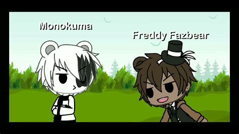 Monokuma Vs Freddy Fazbear Slow Motion Gacha Life Youtube