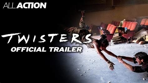 Twisters 2024 First Official Trailer All Action Youtube