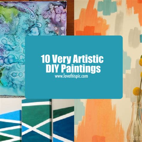 10 Very Artistic Diy Paintings