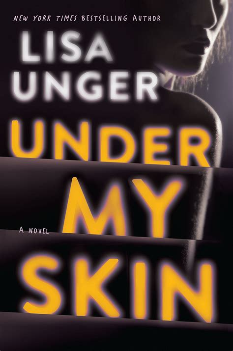 Under My Skin By Lisa Unger Goodreads