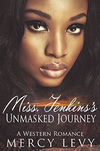 Miss Jenkins Unmasked Journey A Western Romance English Edition