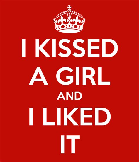 i kissed a girl and i liked it keep calm and carry on image generator