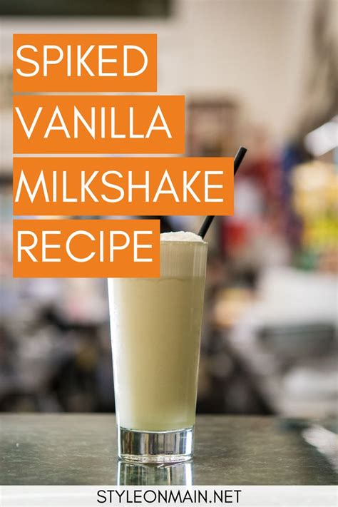 Celebrate Summer With This Very Vanilla Spiked Milkshake Recipe Style On Main Recipe