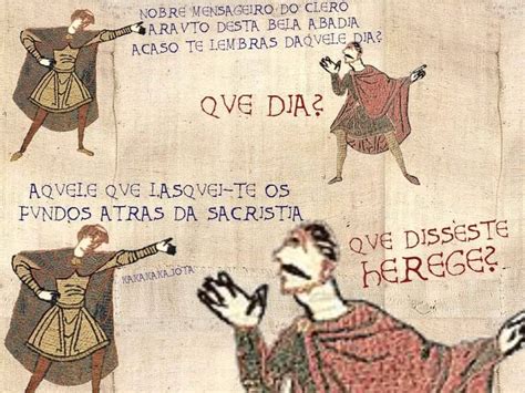 Assim seria se existissem memes na Idade Média Minilua