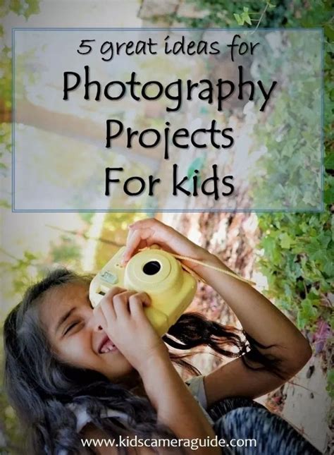 5 Great Photography Projects For Kids 2020 Guide Teach Photography
