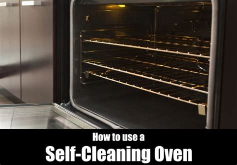 How To Use A Self Cleaning Oven Kitchensanity