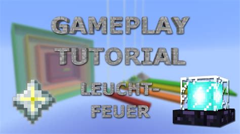 Minecraft Gameplay Tutorial Leuchtfeuer Youtube