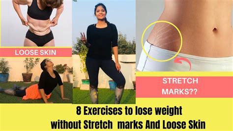8 Exercises To Lose Weight Without Loose Skin And Stretch Marks After