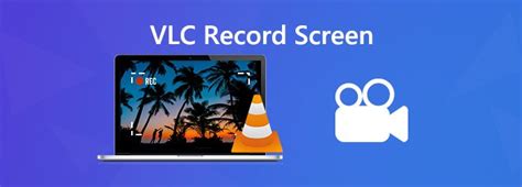 A Step By Step Guide To Record Your Screen With Vlc