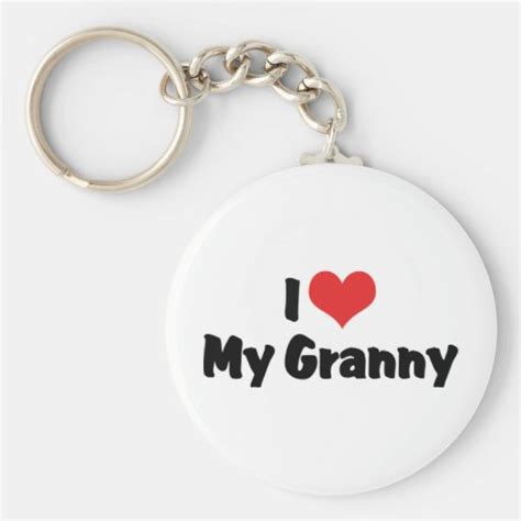 I Love My Granny Keychain Zazzle