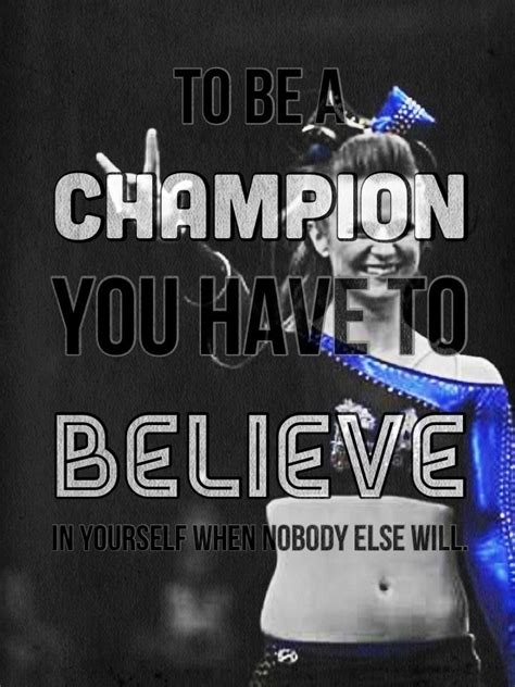 Whether competing against someone else or simply looking to beat your last record, the added pressure of competition can create diamonds. 19++ Inspirational Quotes For Cheerleaders - Brian Quote