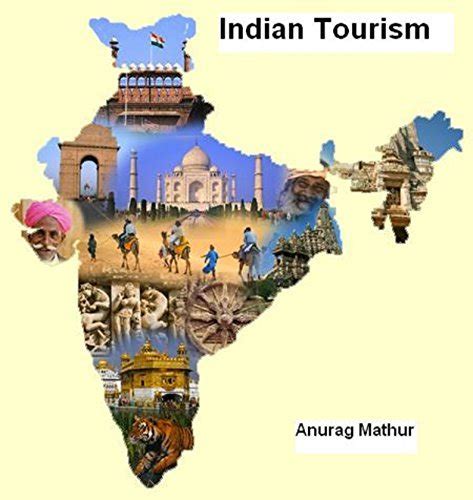 Indian Tourism Tourist Places Of India By Anurag Mathur Goodreads