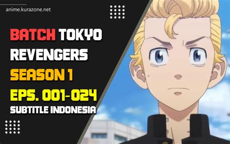 Tokyo Revengers Season 1 Batch Eps 01 24 Subtitle Indonesia