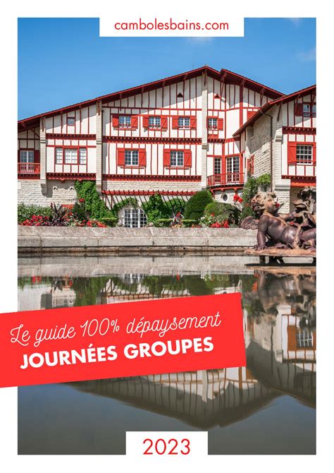 Calam O Brochure Groupes Cambo Les Bains Pays Basque