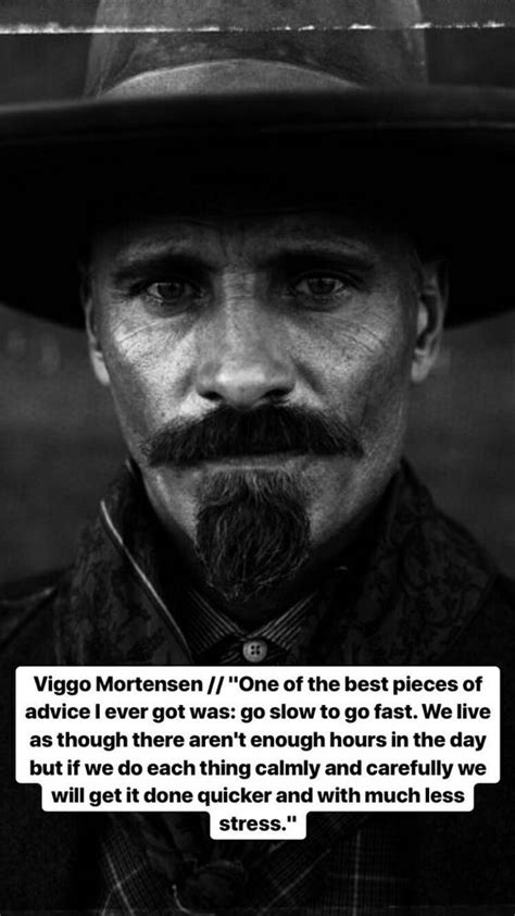 Viggo Mortensen Philosophy Quotes Wisdom Quotes