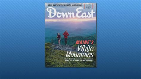 Down East Magazine Features Profile On One Of Maines Most