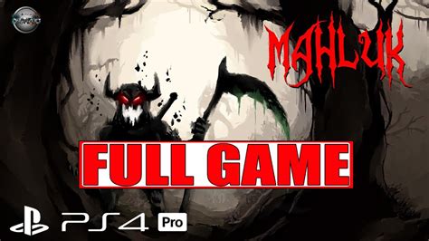 Mahluk Dark Demon Full Game Walkthrough Gameplay Ps4 Pro No