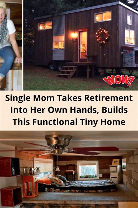 Single Mom Takes Retirement Into Her Own Hands Builds This Functional