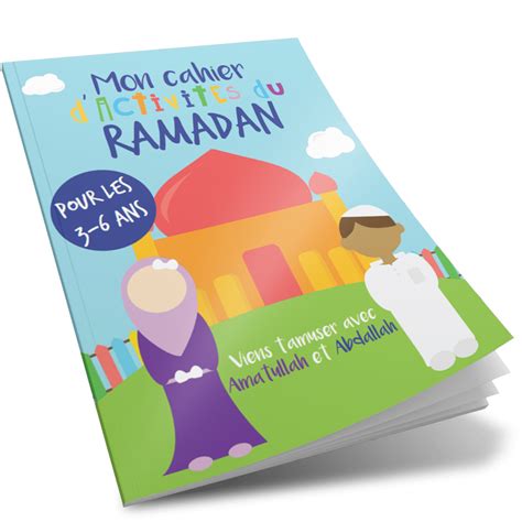 Mon Cahier Dactivités Du Ramadan De 3 à 6 Ans E Kitab