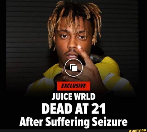 Juice Wrld Dead At 21 After Suffering Seizure Ifunny