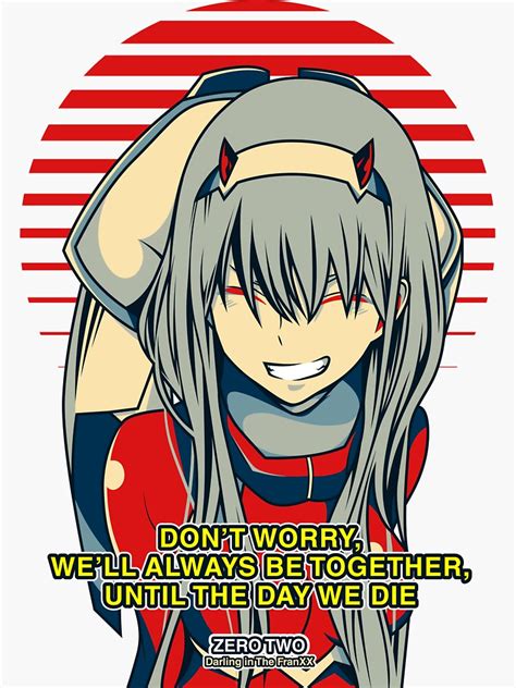 Darling In The Franxx Zero Two Quotes Sticker For Sale By