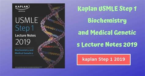 Kaplan Usmle Step Biochemistry And Medical Genetics Lecture Notes