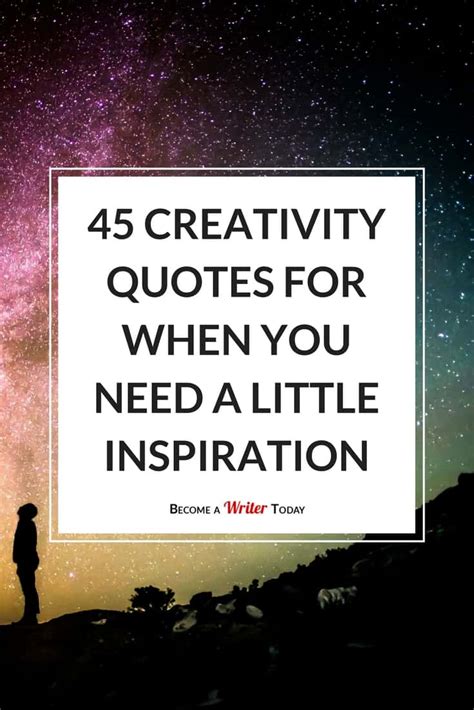 45 creativity quotes for when you need a little inspiration